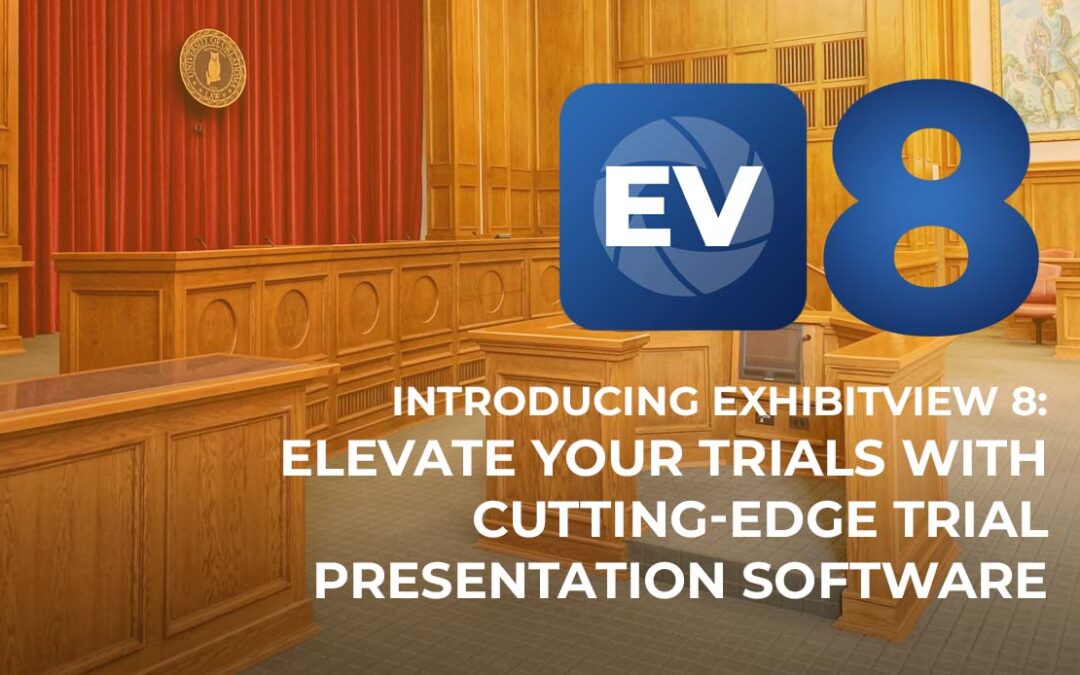 ExhibitView 8: Elevate Your Trials with Cutting-Edge Trial Presentation Software