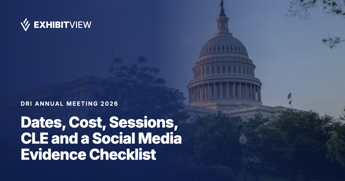 DRI Annual Meeting 2026: Dates, Cost, Sessions, CLE and a Social Media Evidence Checklist